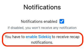 Recap email not available because Sidekiq have not been set up